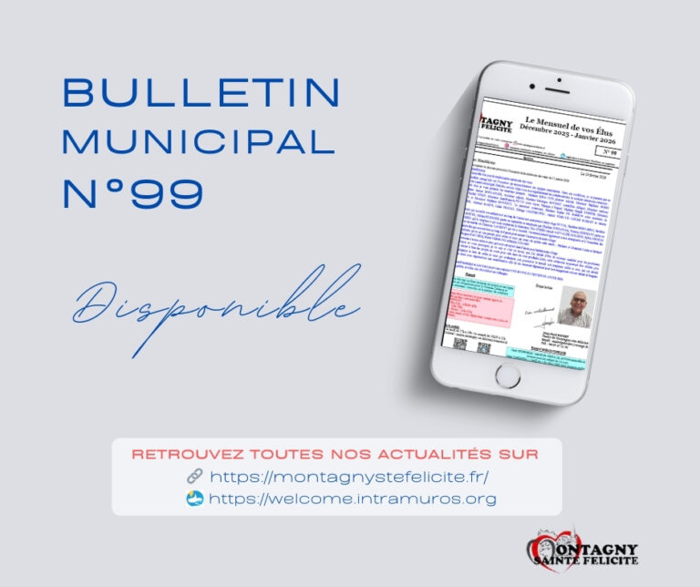 Bulletin municipal n°99 de la commune de Montagny-Sainte-Félicité consultable en ligne
