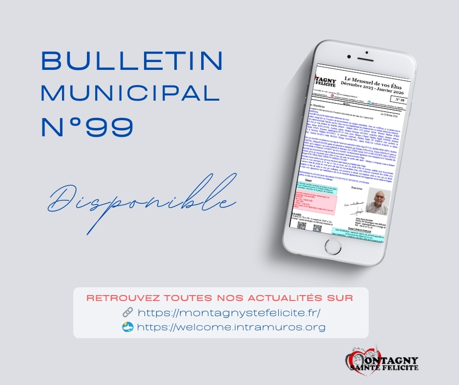 Bulletin municipal n°99 de la commune de Montagny-Sainte-Félicité consultable en ligne
